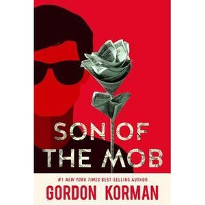 Son of the Mob -- Gordon Korman